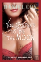 You Pretend To Be The Moon