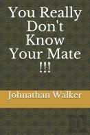 You Really Don'T Know Your Mate !!!