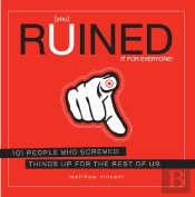 You Ruined It For Everyone!