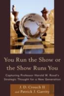 You Run The Show Or The Show Runs You