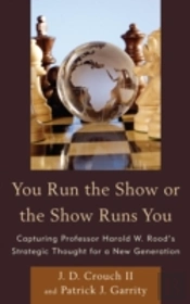 You Run The Show Or The Show Runs You