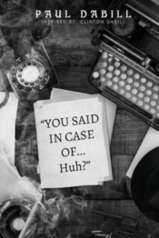 You Said In Case Of... Huh?