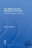 You Shall Love The Stranger As Yourself