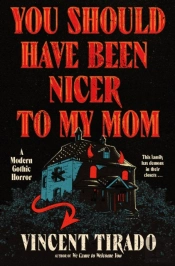You Should Have Been Nicer To My Mom