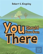 You Should Have Been There