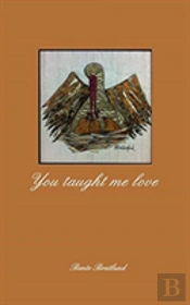 You Taught Me Love