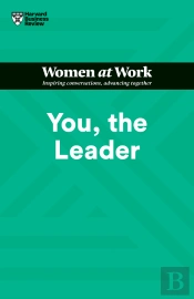 You, The Leader (Hbr Women At Work Series)