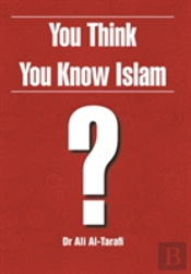 You Think You Know Islam?