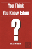 You Think You Know Islam?