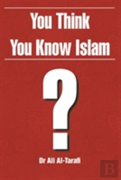 You Think You Know Islam?