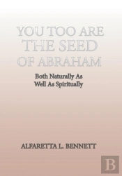 You Too Are The Seed Of Abraham