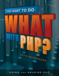 Bertrand.pt - You Want To Do What In Php?