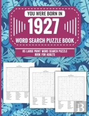 You Were Born In 1927