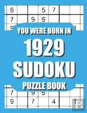 You Were Born In 1929