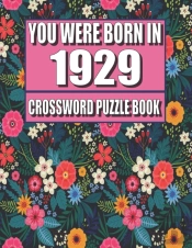 You Were Born In 1929