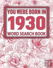 You Were Born In 1930
