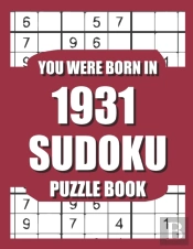You Were Born In 1931