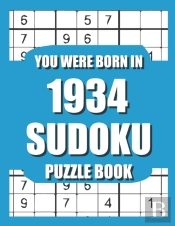 You Were Born In 1934