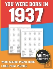 You Were Born In 1937