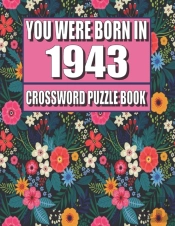 You Were Born In 1943