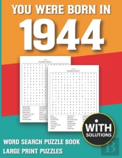 You Were Born In 1944