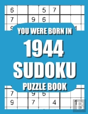 You Were Born In 1944