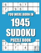 You Were Born In 1945