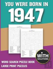 You Were Born In 1947