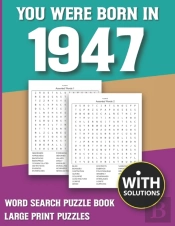 You Were Born In 1947