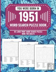 You Were Born In 1951