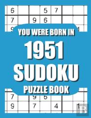 You Were Born In 1951
