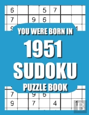 You Were Born In 1951