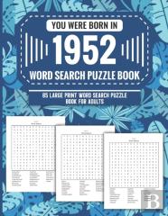 You Were Born In 1952