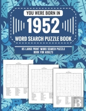 You Were Born In 1952
