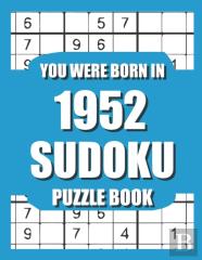 You Were Born In 1952