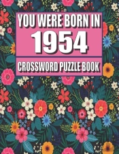You Were Born In 1954