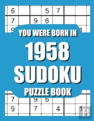 You Were Born In 1958
