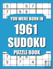 You Were Born In 1961