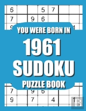 You Were Born In 1961
