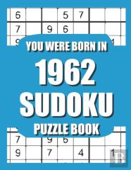 You Were Born In 1962