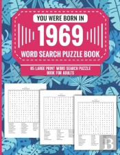 You Were Born In 1969