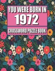 You Were Born In 1972