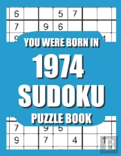 You Were Born In 1974