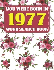 You Were Born In 1977