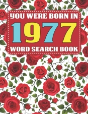 You Were Born In 1977