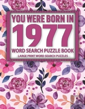 You Were Born In 1977