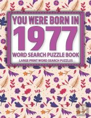 You Were Born In 1977