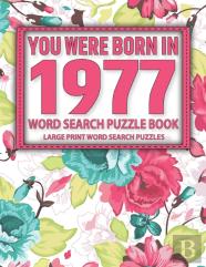 You Were Born In 1977