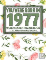 You Were Born In 1977
