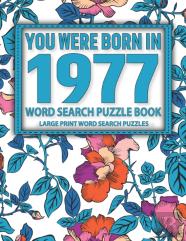 You Were Born In 1977